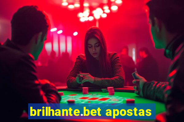 brilhante.bet apostas